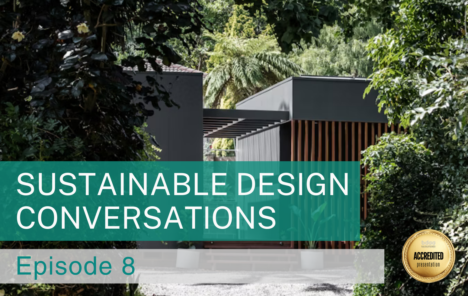 Sustainable Design Conversations Episode 8